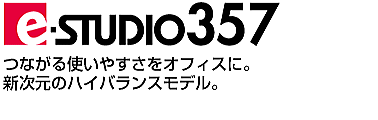 TOSHIBA　東芝テック　e-STUDIO３５７